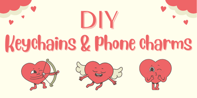 DIY Galentine's Day Keychains & Phone Charms