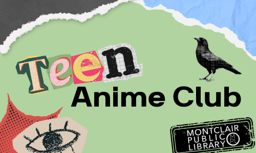 Teen Anime Club (ages 12 - 18)