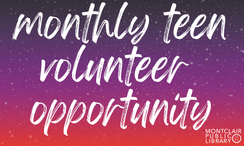 Monthly Teen Volunteer Opportunity (Ages 12 - 18)