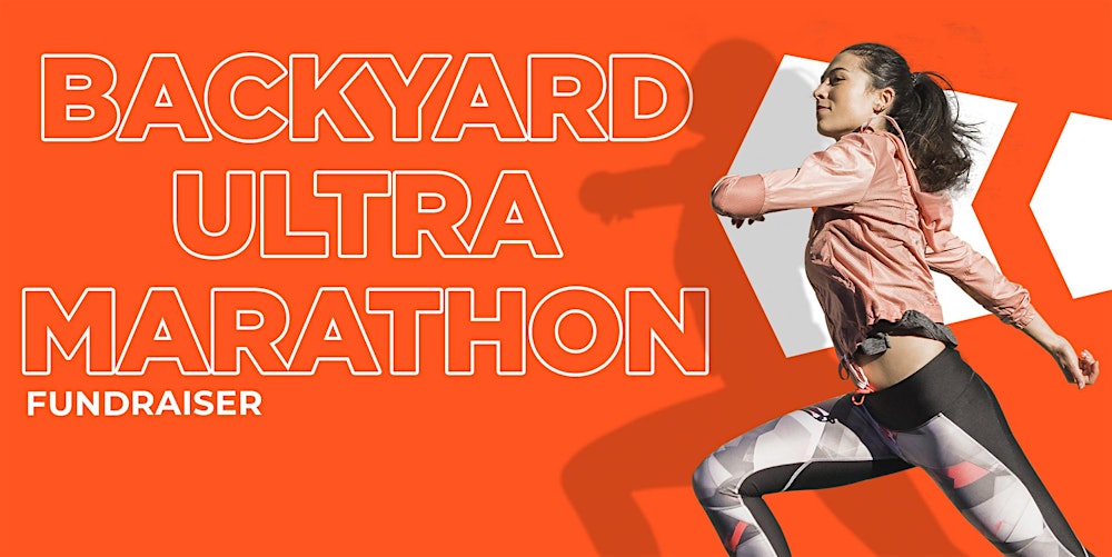 Backyard Ultra Marathon Fundraiser