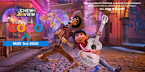 COCO | Chew & View Dinner & Movie experience