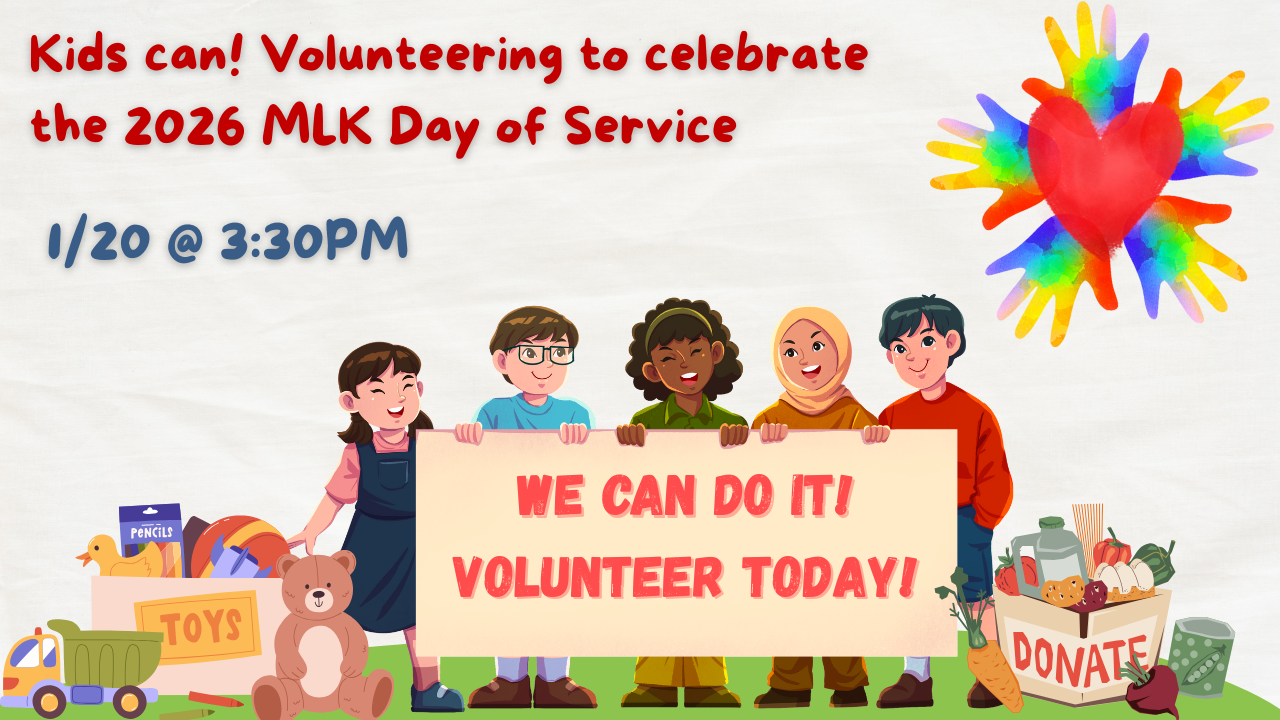 Kids can! Volunteering to celebrate the 2026 Martin Luther King Jr. Day of Service