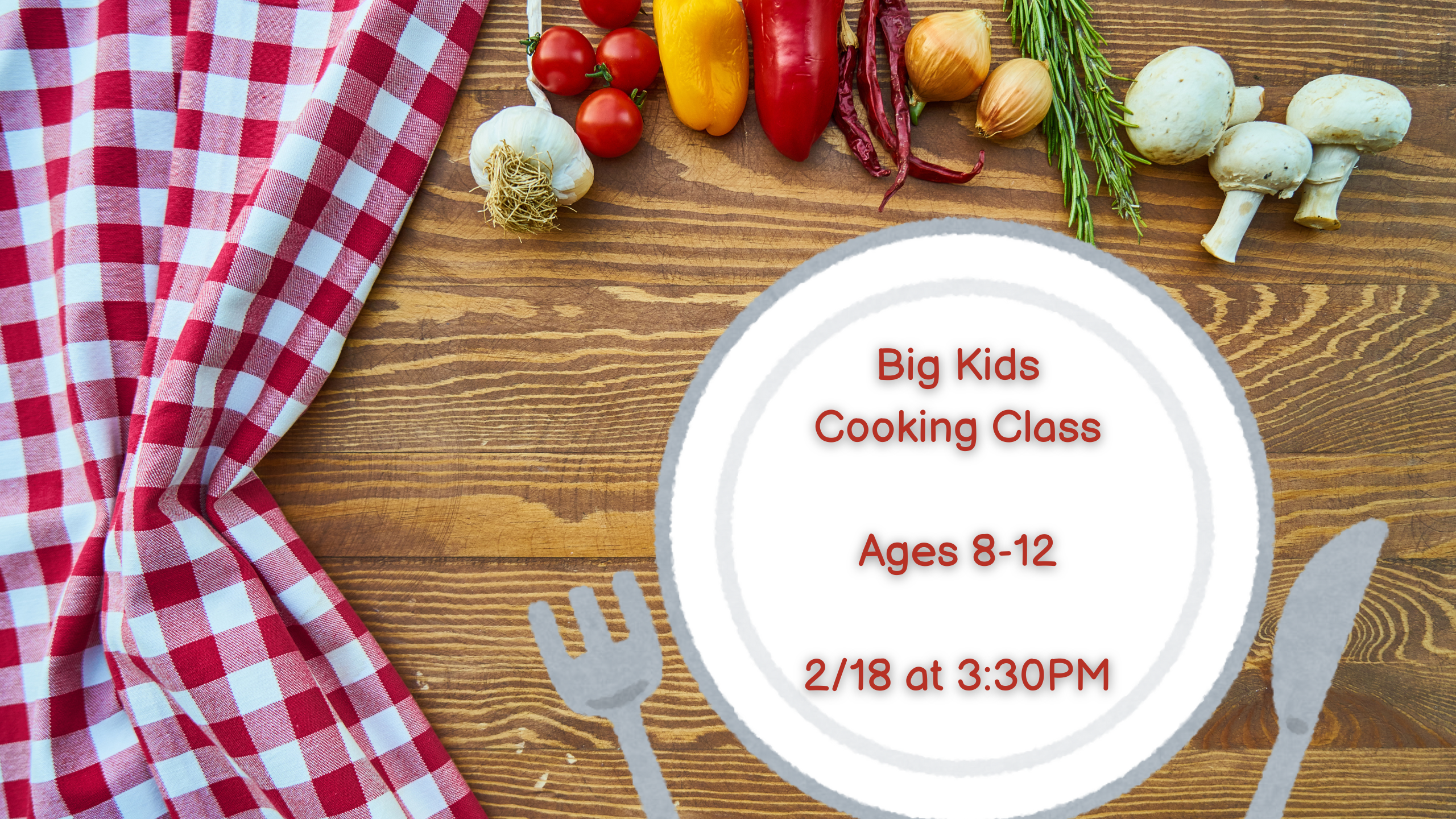 Big Kids Cooking Class with Culinary Creatives