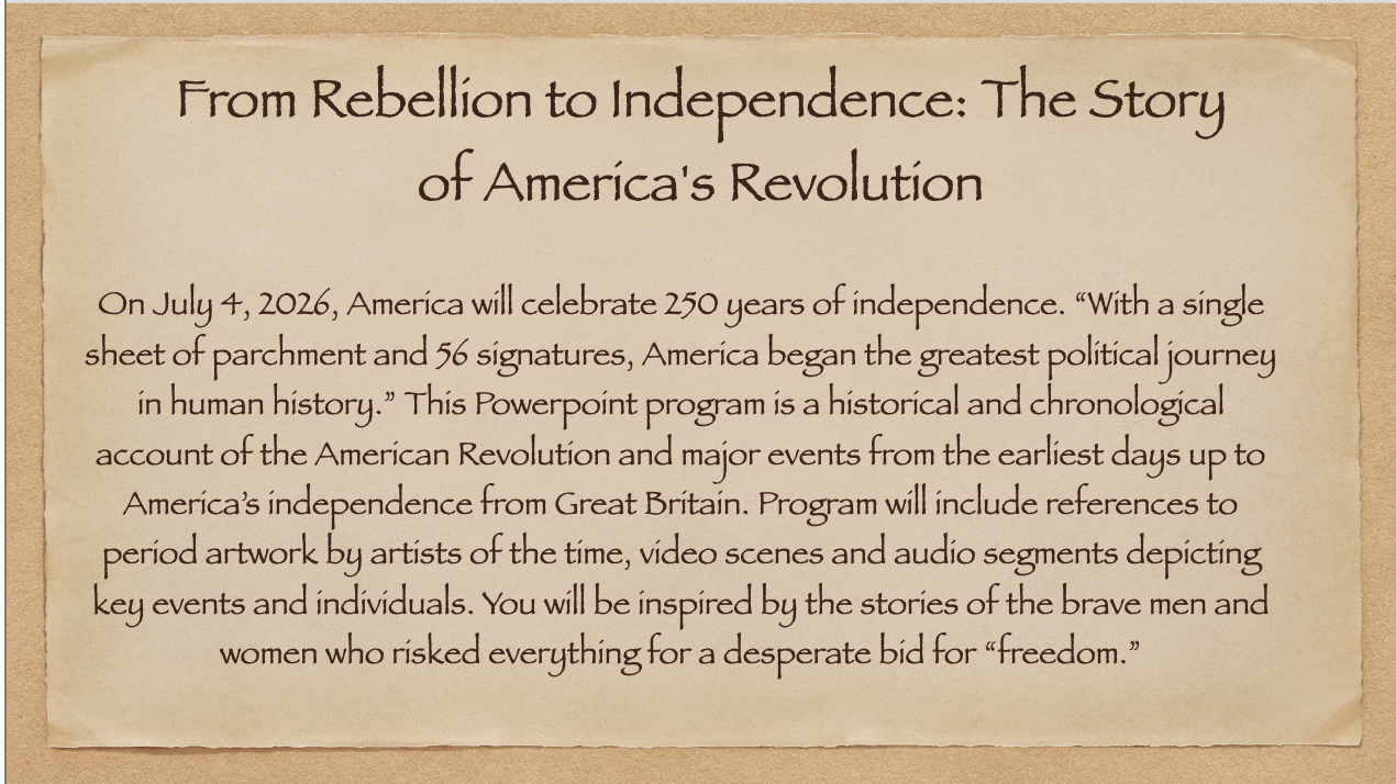 From Rebellion to Independence: The Story of America's Revolution presented by Mario Medici