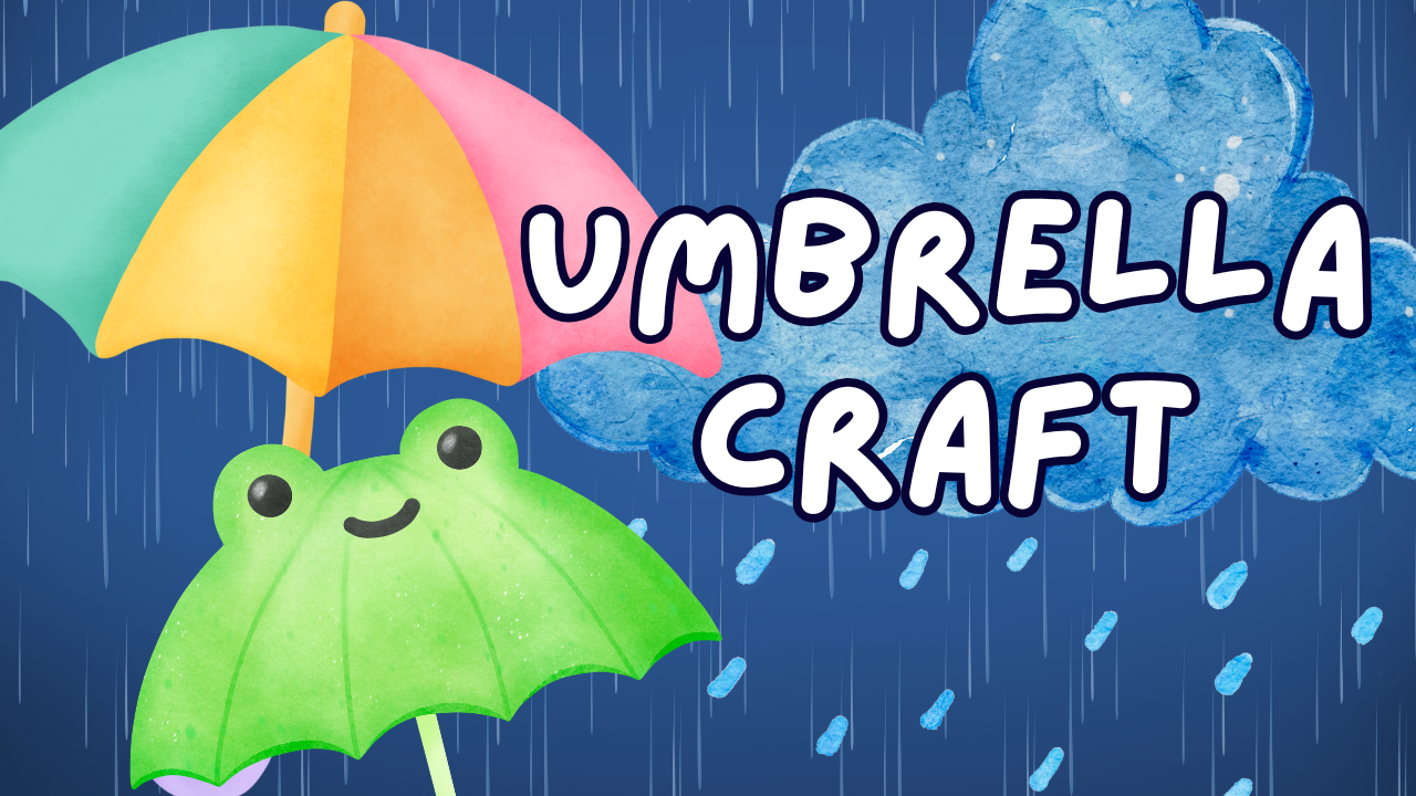 Umbrella Craft - Session 1