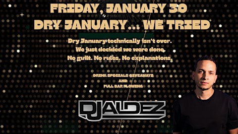 Dry January (Ended Early) at Tally Ho