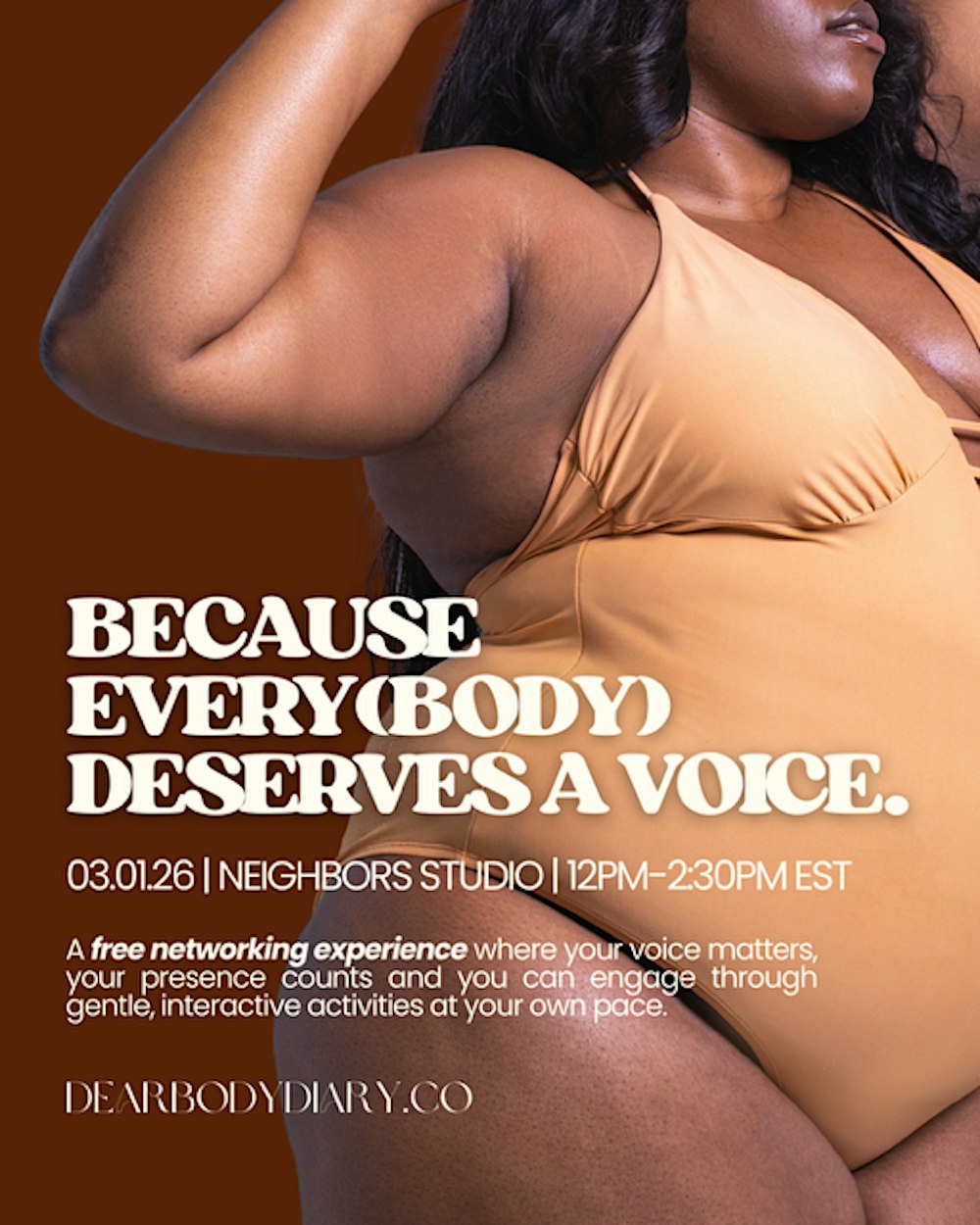 Because Every(Body) Deserves A Voice.