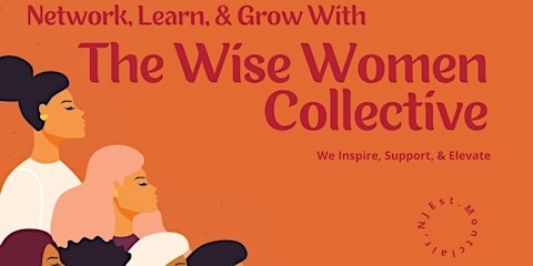The Wise Women Collective Monthly Meetup-February 2026