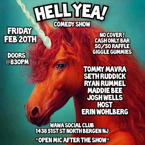 Hell Yea! Comedy, Fri, Feb 20th (FREE!)