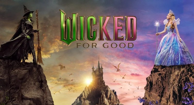 Friday Movie Matinee-Wicked: For Good