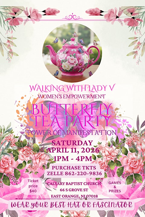 WALKING WITH LADY V WOMEN'S EMPOWERMENT BUTTERFLY TEA PARTY