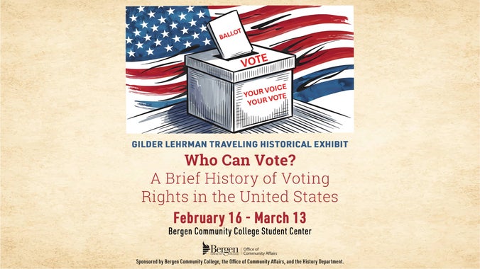 Gilder Lehrman Traveling Exhibit: Who Can Vote? A Brief History of Voting Rights