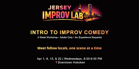 Four Week Intro to Improv Comedy Workshop for Adults