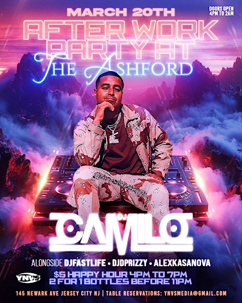 AFTER WORK PARTY AT THE ASHFORD | DJ CAMILO LIVE • HAPPY HOUR • JERSEY CITY