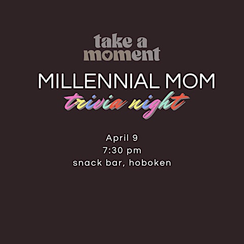 Millennial Mom Trivia Night