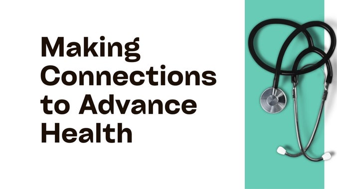 Sunday Gathering: Making Connections to Advance Health