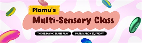 Plamu Multi-Sensory Class on March 27